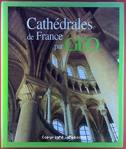 Cathédrales de France par GEO