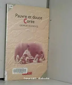 Pauvre et douce Corée