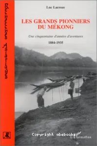 Les Grands pionniers du Mékong