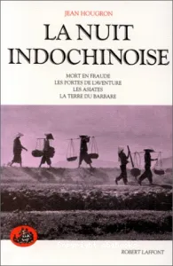 La nuit indochinoise : tome II