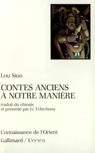 Contes anciens à notre manière