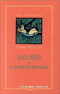 Sao Keo ou le bonheur immobile