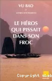 Le héros qui pissait dans son froc