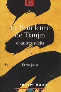 Le Petit lettré de Tianjin et autres récits