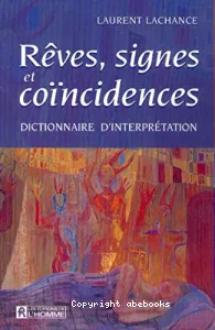 Rêves, signes et coïncidences