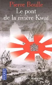 Le pont de la rivière Kwaï