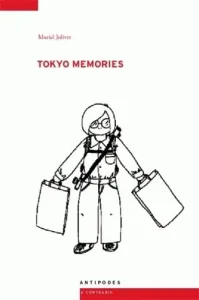 Tokyo memories : journal 1995-2005