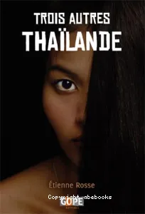 Trois autres Thaïlande : témoignage