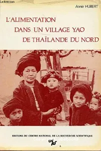 L'Alimentation dans un village Yao de Thaïlande du nord