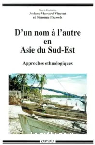 D'un nom à l'autre en Asie du Sud-Est