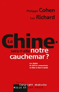 La Chine sera-t-elle notre cauchemar ?