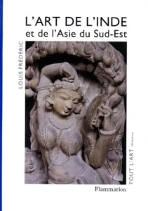 L'Art de l'Inde et de l'Asie du Sud-Est