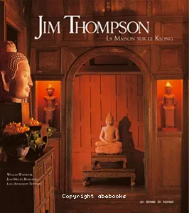 Jim Thompson : La Maison sur le Klong