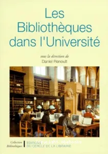 Les bibliothèques dans l'Université