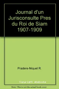 Journal d'un jurisconsulte près du roi de Siam