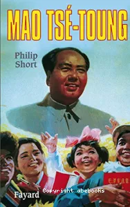 Mao Tsé-Toung (auteur : Philip Short)