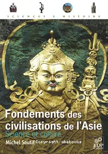 Fondements des civilisations de l'Asie : science et culture