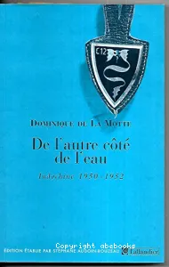 De l'autre côté de l'eau : Indochine 1950-1952