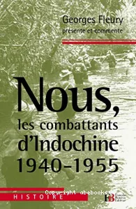 Nous, les combattants d'Indochine (1940-1955)