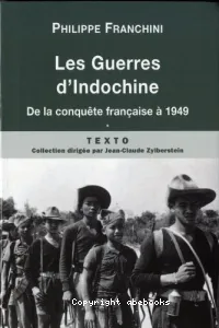 Les Guerres d'Indochine (tome 1) : De la conquête française à 1949