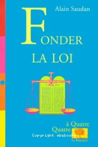 Fonder la loi