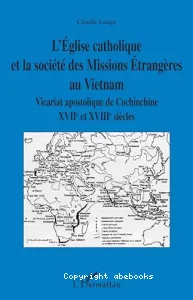 L'Eglise catholique et la société des Missions Etrangères au Vietnam