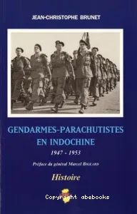 Gendarmes-parachutistes en Indochine, 1947-1953