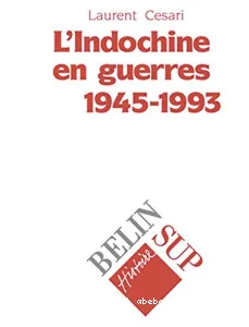 L'Indochine en guerres, 1945-1993