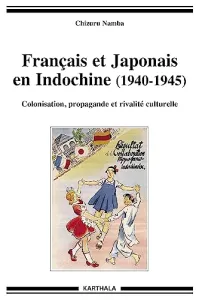 Français et Japonais en Indochine (1940-1945)
