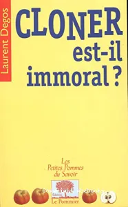 Cloner est-il immoral ?