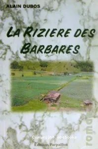 La Rizière des barbares