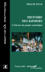 Histoire des Khmers ou L'odyssée du peuple cambodgien