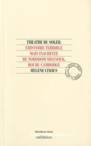 L'Histoire terrible mais inachevée de Norodom Sihanouk, roi du Cambodge (édition 2010)