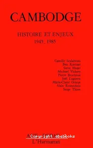 Cambodge : histoire et enjeux 1945-1985