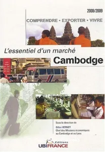 Cambodge : Comprendre, exporter, vivre