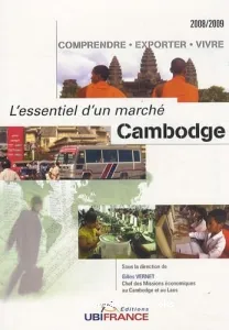 Cambodge : Comprendre, exporter, vivre