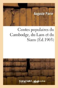 Contes populaires du Cambodge, du Laos et du Siam