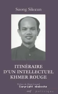 Itinéraire d'un intellectuel khmer rouge