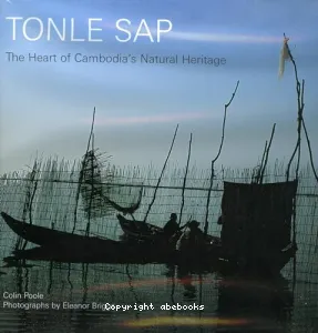 Tonle Sap : the Heart of Cambodia's Heritage