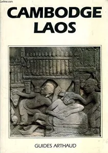 Cambodge, Laos (éd. Arthaud)