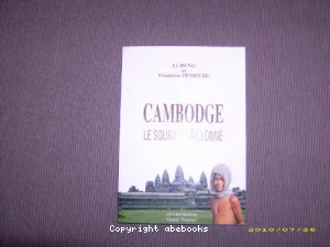 Le Cambodge : Le sourire bâillonné