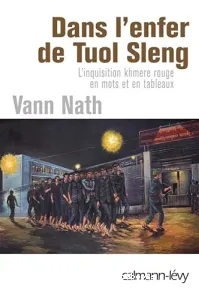 Dans l'enfer de Tuol Sleng