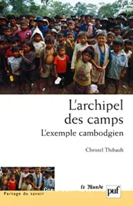 L'Archipel des camps : l'exemple cambodgien