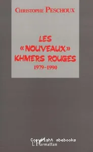 Les Nouveaux Khmers rouges 1979-1990