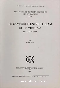 Le Cambodge entre le Siam et le Vietnam 