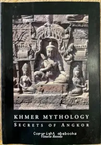 Khmer mythology : secrets of Angkor