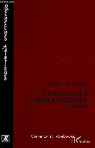 Chroniques cambodgiennes : 1990-1994