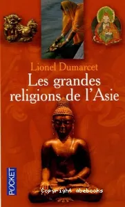 Les Grandes religions de l'Asie