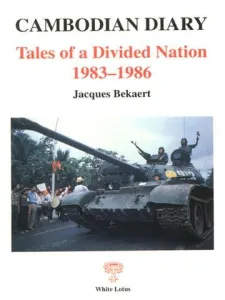 Cambodian diary : Tales of a Divided Nation 1983-1986