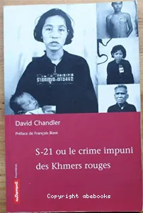 S-21 ou le crime impuni des Khmers rouges (livre)
